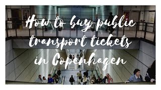 Public transport tickets in Copenhagen  what you need to know [upl. by Kalvn88]