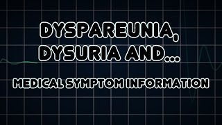 Dyspareunia Dysuria and Abdominal pain Medical Symptom [upl. by Eidnil]