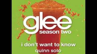 Glee  I Dont Want To Know  Quinn Solo [upl. by Demahum]