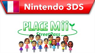 Place Mii StreetPass  De nouveau jeux et bien davantage  Nintendo 3DS [upl. by Anaeco]