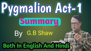 Pygmalion Act1 Summary  pygmalion Summary Act1Pygmalion Act1 Summary in Hindi explanation [upl. by Tades]