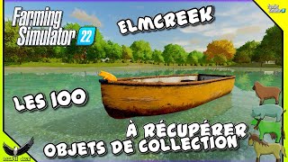 FARMING SIMULATOR 22  Les 100 Objets de Collection à récupérer   ElmCreek  🚜 [upl. by Annahavas384]