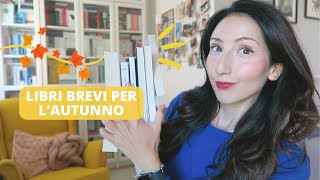 10 libri BREVI per lautunno da leggere in un weekend [upl. by Ahsemal]