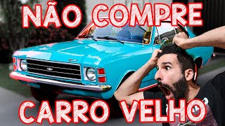 NÃO COMPRE CARRO VELHO [upl. by Nnylatsirk]