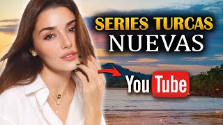 LAS 10 NUEVAS SERIES TURCAS EN YOUTUBE ESPAÑOL 🔥 [upl. by Llewellyn]