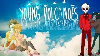 ღ Young Volcanoes  Homestuck MEP MEP 8 [upl. by Ardnassela]