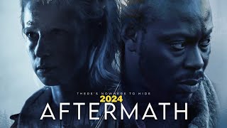 Aftermath 2024  Aftermath Trailer Survivors Fight for Hope in a PostApocalyptic World 2024 [upl. by Cumings]