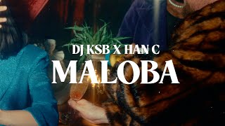 DJ KSB amp HanC  Maloba Official Audio [upl. by Anotyal]