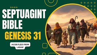 THE SEPTUAGINT BIBLE in ENGLISH  Genesis chapter 31  Audio amp Text [upl. by Natsud305]