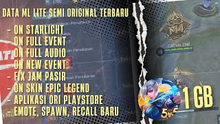 DATA ML LITE 1GB TERBARU SEMI ORIGINAL  FULL EVENT PATCH TERBARU [upl. by Daven584]