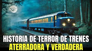 Historia de terror de trenes aterradora y VERDADERA [upl. by Philipines]