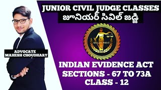 DM II 12 CLASS II SEC  67 TO 73A II INDIAN EVIDENCE ACT II JUNIOR CIVIL JUDGE CLASSES II TSAP [upl. by Itraa566]