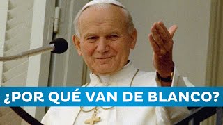 ¿POR QUÉ EL PAPA SE VISTE DE BLANCO [upl. by Nera]