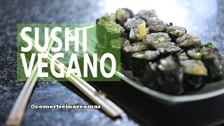 Receita  Sushi Vegetariano  Comer Treinar e Amar [upl. by Goff265]