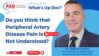 Too Often PAD Pain Is Not Understood  Dr Andrew Holden [upl. by Monroy]