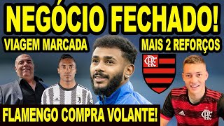 NEGÓCIO FECHADO FLAMENGO COMPRA VOLANTE DIRIGENTES DO MENGÃO VÃO A EUROPA CONTRATAR JOGADORES E [upl. by Arodoet]