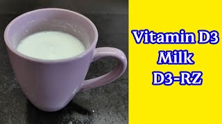 Vitamin D3 Milk  D3RZ Milk  Cholecalciferol Drink  How to Make Vitamin D3 Milk [upl. by Ivanah973]