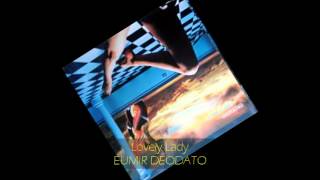 Eumir Deodato  LOVELY LADY [upl. by Aicatsal]