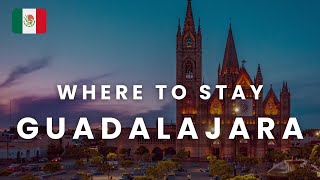 Where to Stay in Guadalajara Mexico 🇲🇽 [upl. by Yank]