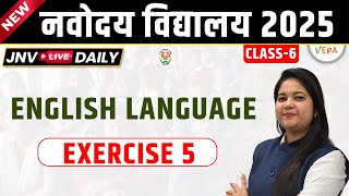 Navodaya Vidyalaya Class 6  English Language  Exercise 5  JNVST 2025 [upl. by Faucher]