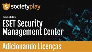 Adicionando Licença no ESET Security Management Center  ESET ANTIVIRUS [upl. by Kliber]