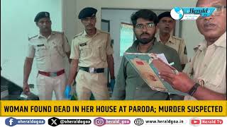 Woman found dead in her house at Paroda murder suspected [upl. by Hayalat]