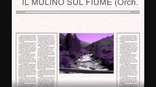 IL MULINO SUL FIUME Orch Italo Salizzato [upl. by Richarda]