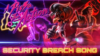 A PIZZA THE ACTION  Five Nights at Freddys Security Breach Song Prod by oo oxygen [upl. by Lindsley]