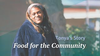 Tonyas Story Food for the Community [upl. by Wyatan]