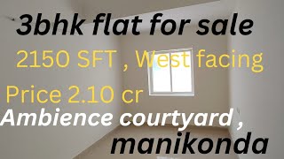 ✨ 3bhk flat for sale in gated community ambience courtyard  2150 SFT  westfacing  210cr price [upl. by Eveam]