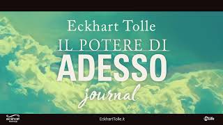 Eckhart Tolle  Il Potere di Adesso Journal  narratore Enzo Decaro [upl. by Xavier]