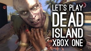 Dead Island Xbox One Gameplay  Lets Play Coop Dead Island Definitive Edition [upl. by Anelad]