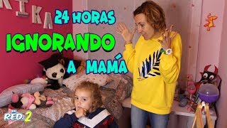 24 HORAS IGNORANDO A MI MADRE Enreda2 [upl. by Alyakcim461]