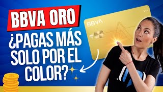 Tarjeta Oro BBVA ¿Vale la pena pagar MÁS [upl. by Zirtaeb]