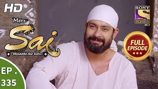 Mere Sai  Ep 335  Full Episode  4th January 2019 [upl. by Lesslie862]