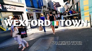 WEXFORD IRELAND WALKING TOUR Beauty of Wexford August 2023 [upl. by Holna41]