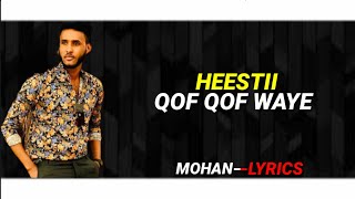 JAMAAL ONKOD  QOF QOF WAYE  HEES 2021 LYRICS  MOHANMUSIC 2021 HEES CUSUB [upl. by Nnyledam]