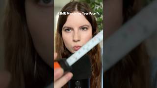 ASMR Measuring Your Face 📏 asmr asmrshorts asmrvideos asmrmouthsounds tingles [upl. by Damiani]