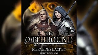 The Oathbound part 2 Mercedes Lackey [upl. by Ellivro503]