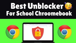 Best Unblocker For SCHOOL Chromebook 2024  BEST WORKING Proxy For SCHOOL 2024 [upl. by Droflim]