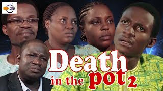 DEATH IN THE POT PART 2  Mount Zion Movies  Latest Nigerian Movie [upl. by Nylirac]