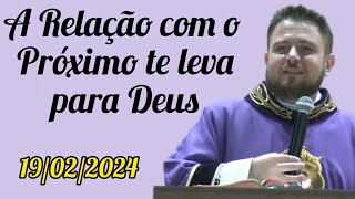 A relação com o próximo te leva para Deus  Padre Mário Sartori  190224  Missa do Impossível [upl. by Anyl]