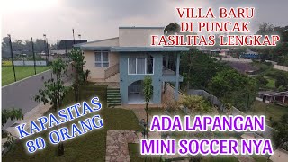 VILLA GMV  VILLA BARU KAPASITAS 80 ORANG  FASILITAS LENGKAP  ADA LAPANGAN MINI SOCCER NYA [upl. by Williamsen]