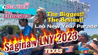 Lao New Year Parade  Saginaw 2023 Texas 🇺🇸 Ep1 [upl. by Chen]