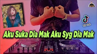 DJ AKU SUKA DIA MAK AKU SAYANG DIA MAK TIK TOK REMIX TERBARU FULL BASS 2021  DJ AKU SAYANG DIA MAK [upl. by Azil143]