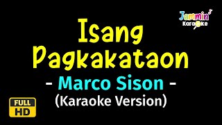 Isang Pagkakataon  Marco Sison Karaoke Version [upl. by Anay]