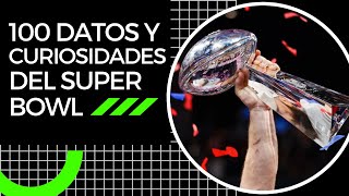 100 datos y curiosidades del Super Bowl NFL [upl. by Rothwell]