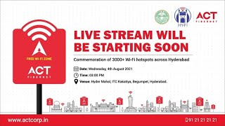 ACT Fibernet and Govt of Telangana launch 3000 High Speed hotspots across Hyderabad [upl. by Nosidda]