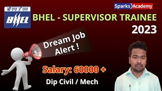 DreamJobAlert  BHEL Notification Out  Supervisor Trainee  Dip Civil  Mechanical Sparks Academy [upl. by Farman]