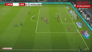 Atletico Madrid vs Leganes  LaLiga 2024  eFOOTBALL PES21 Gameplay PLSL 727 [upl. by Suivatram]